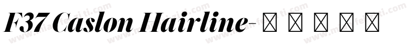 F37 Caslon Hairline字体转换